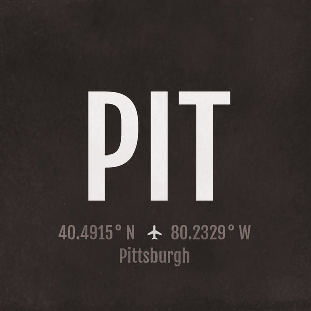 Pittsburgh PIT Airport Code Print